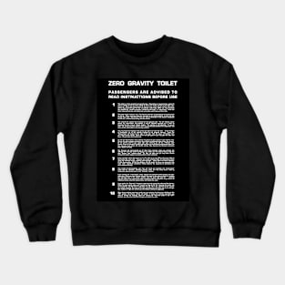 Zero Gravity Bathroom - Full (white text) Crewneck Sweatshirt